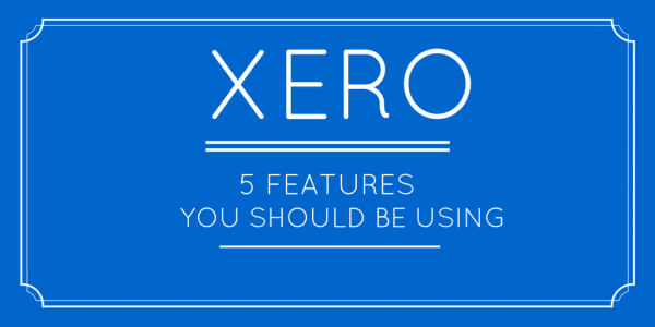 Xero 5 features you should be using